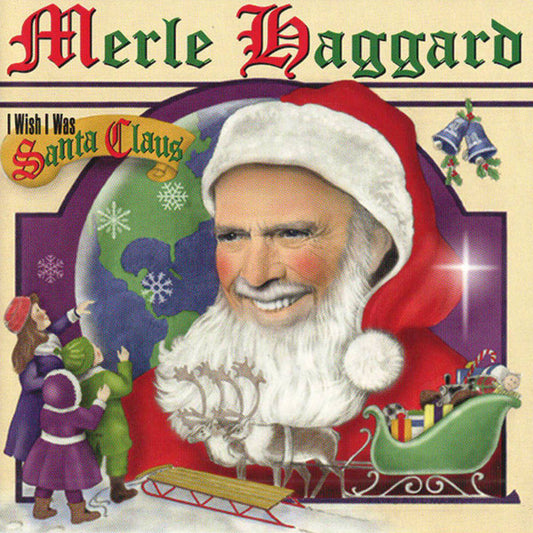 HAGGARD, MERLE  - I WISH I WAS SANTA CLAUS