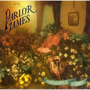 PARLOR JAMES  - DREADFUL SORRY [EP] (IMPORT)