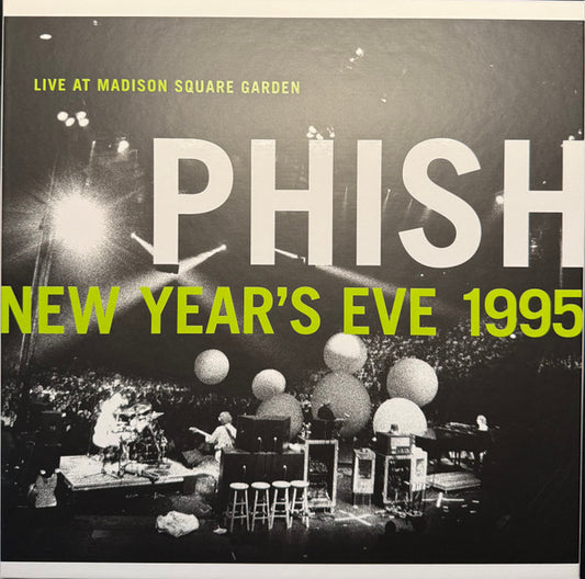 PHISH - NEW YEAR'S EVE 1995 LIVE AT MADISON SQUARE GARDEN