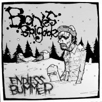 BONES BRIGADE  - ENDLESS BUMMER