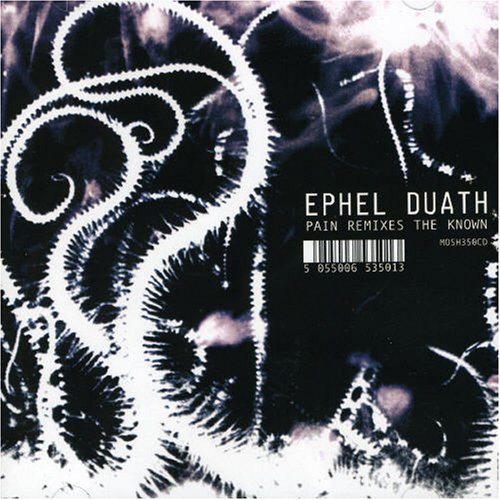 EPHEL DUATH  - PAIN REMIXES THE KNOWN