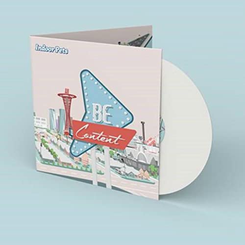 INDOOR PETS - BE CONTENT (WHITE VINYL/DL)