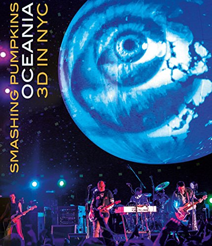 SMASHING PUMPKINS: OCEANA 3D IN NYC [BLU-RAY 3D + BLU-RAY]