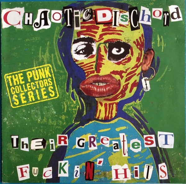 CHAOTIC DISCHORD  - THEIR GREATEST FUCKIN' HITS