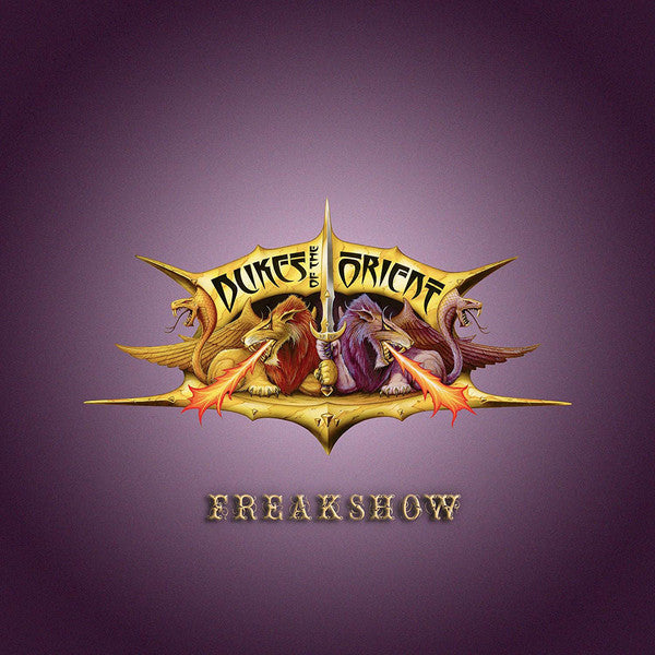 DUKES OF THE ORIENT  - FREAKSHOW