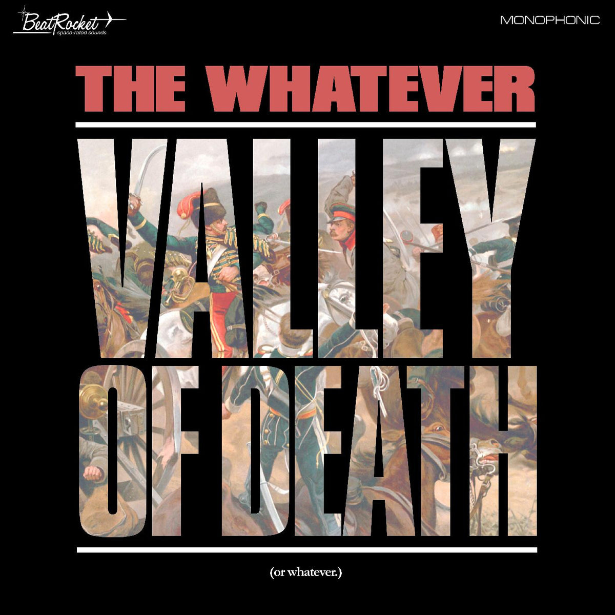 WHATEVER, THE - VALLEY OF DEATH (OR WHATEVER)