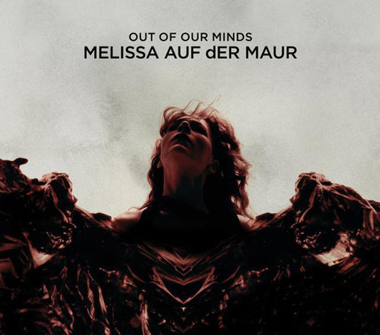 AUF DER MAUR, MELISSA  - OUT OF OUR MINDS
