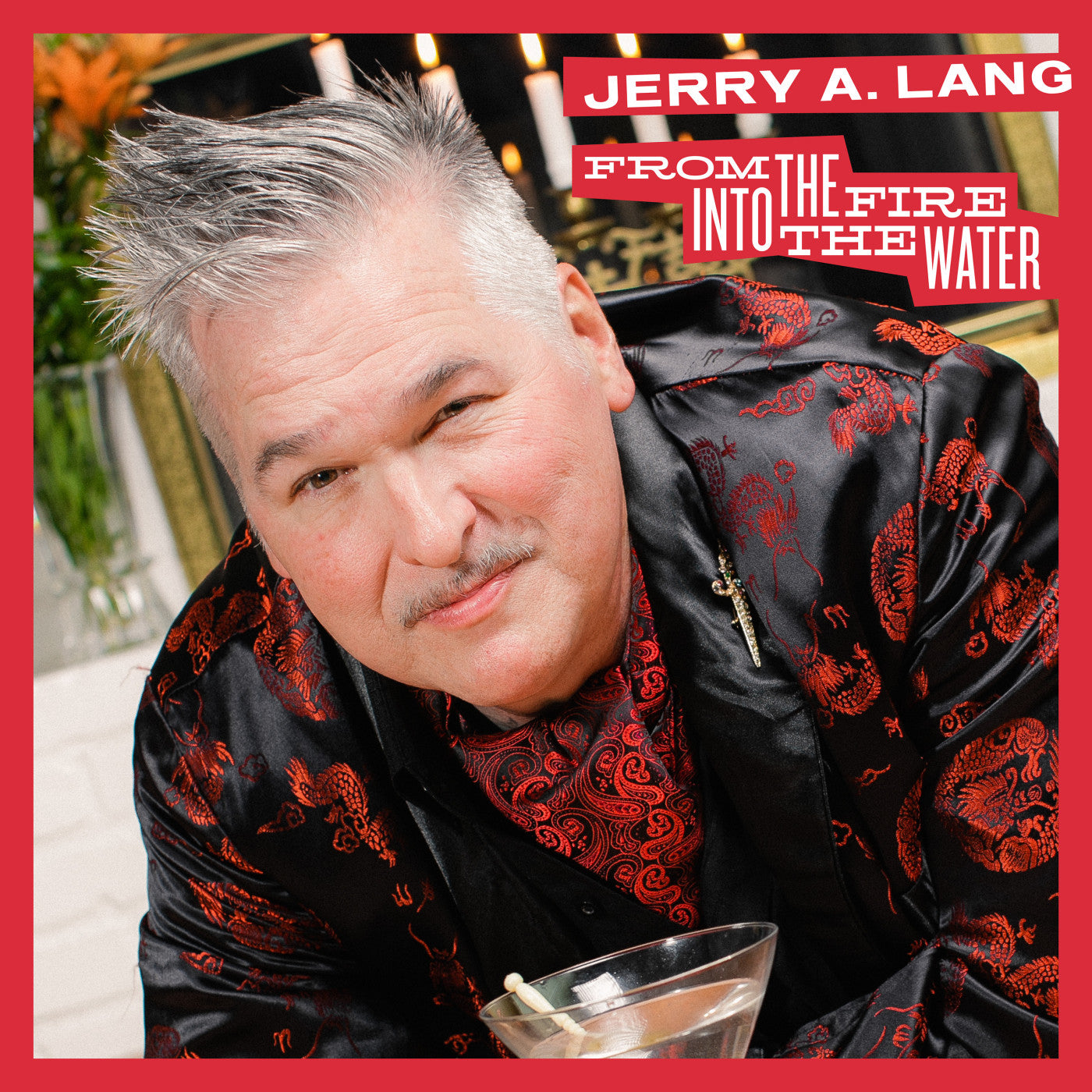 A, JERRY - FROM THE FIRE INTO THE WATER