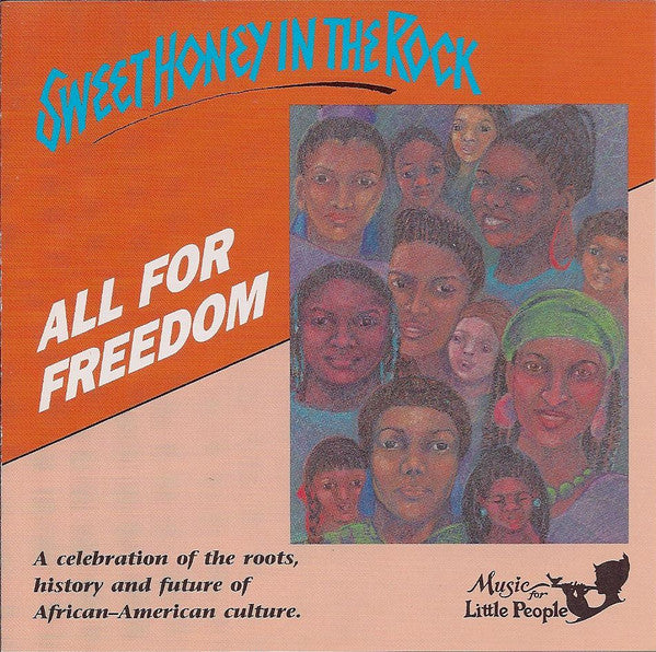 SWEET HONEY IN THE ROCK  - ALL FOR FREEDOM