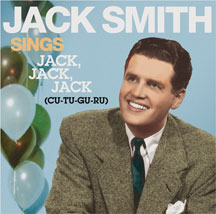 JACK SMITH - SINGS JACK JACK JACK [CD]