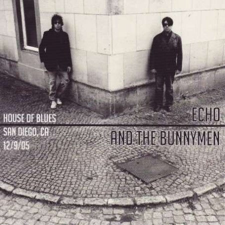 ECHO & THE BUNNYMEN  - HOUSE OF BLUES, SAN DIEGO 2005