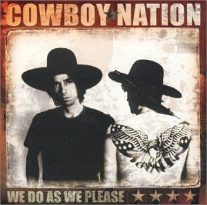 COWBOY NATION  - WE DO AS WE PLEASE