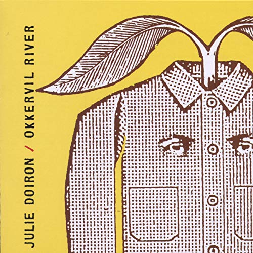 OKKERVIL RIVER - JULIE DOIRON/OKKERVIL RIVER