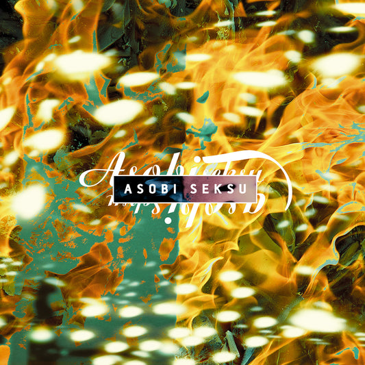 ASOBI SEKSU  - FLUORESCENCE