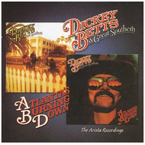 BETTS, DICKEY & GREAT SOUTHERN (ALLMAN B - ST & ATLANTA'S BURNING DOWN