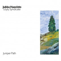 JUKKA HAAVISTO & L├ÂYLY SYNDICATE - JUNIPER PATH [CD]