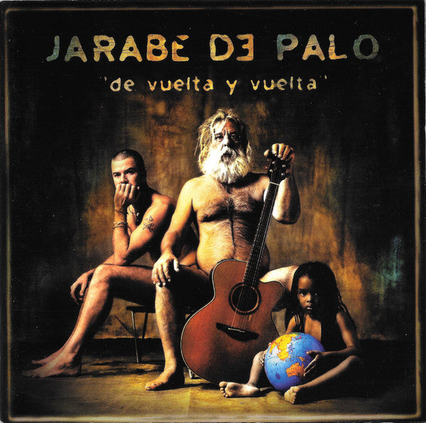 JARABE DE PALO  - DE VUELTA Y VUELTA (SPAIN)