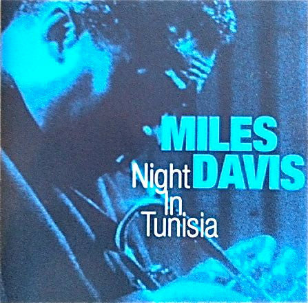 DAVIS, MILES  - NIGHT IN TUNISIA