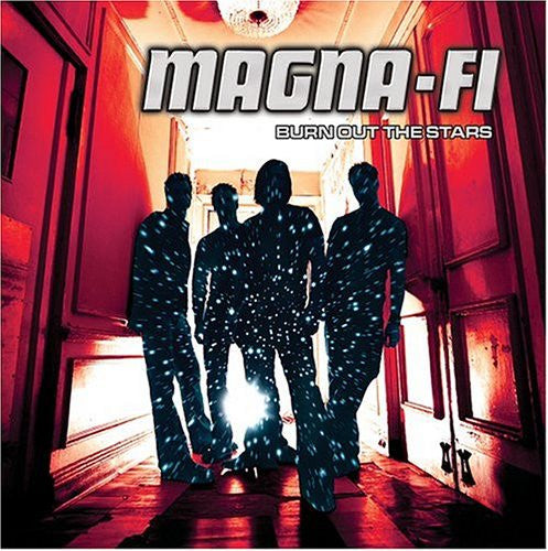 MAGNA-FI  - BURN OUT THE STARS