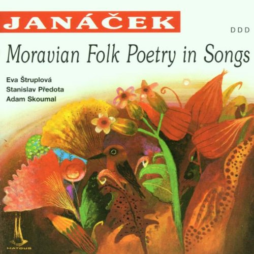 JANACEK, LEOS - MORAVIAN FOLK POETRY IN SONGS