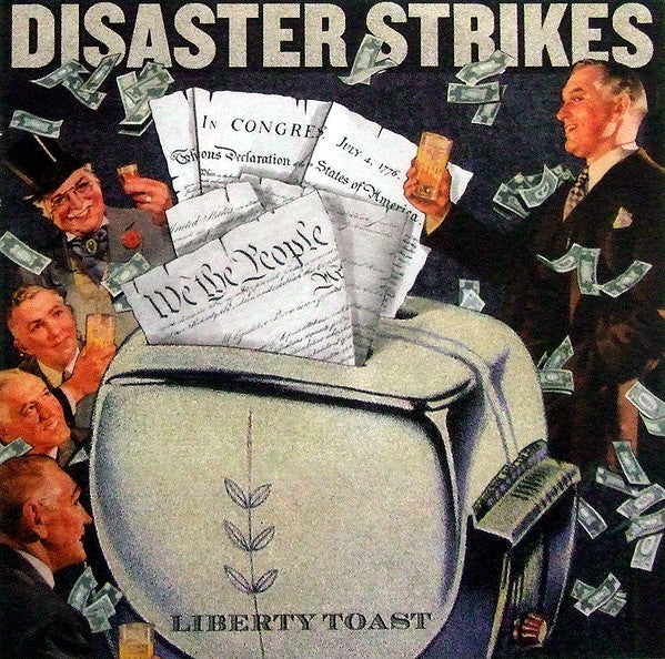 DISASTER STRIKES  - LIBERTY TOAST