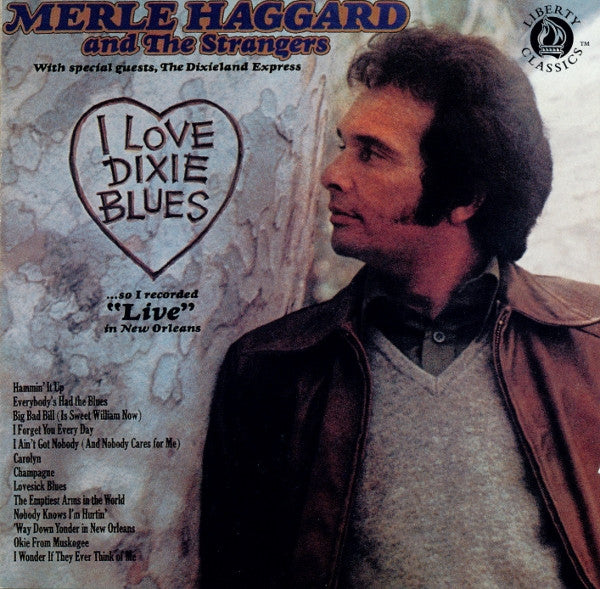 HAGGARD, MERLE  - I LOVE DIXIE BLUES-LIVE