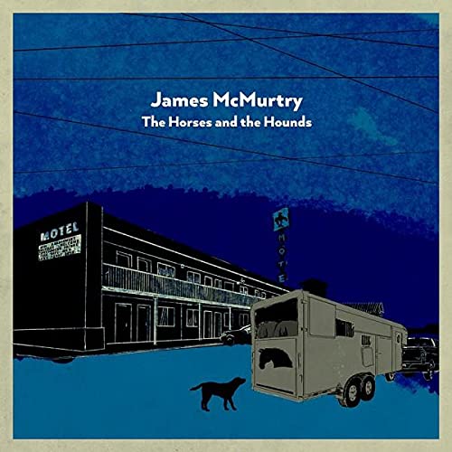 THE HORSES AND THE HOUNDS LP COLORED IND-MCMURTRY, JAMES