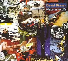 BINNEY, DAVID  - WELCOME TO LIFE