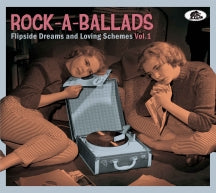 ROCK-A-BALLADS: FLIPSIDE DREAMS AND LOVING SCHEMES, VOL.1 [CD]