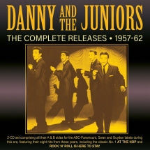 DANNY & THE JUNIORS - THE COMPLETE RELEASES 1957-62 [CD]