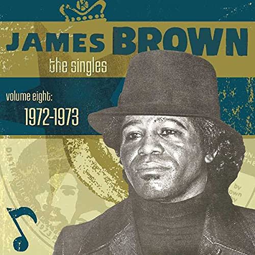 JAMES BROWN - SINGLES VOLUME 8: 1972-1973