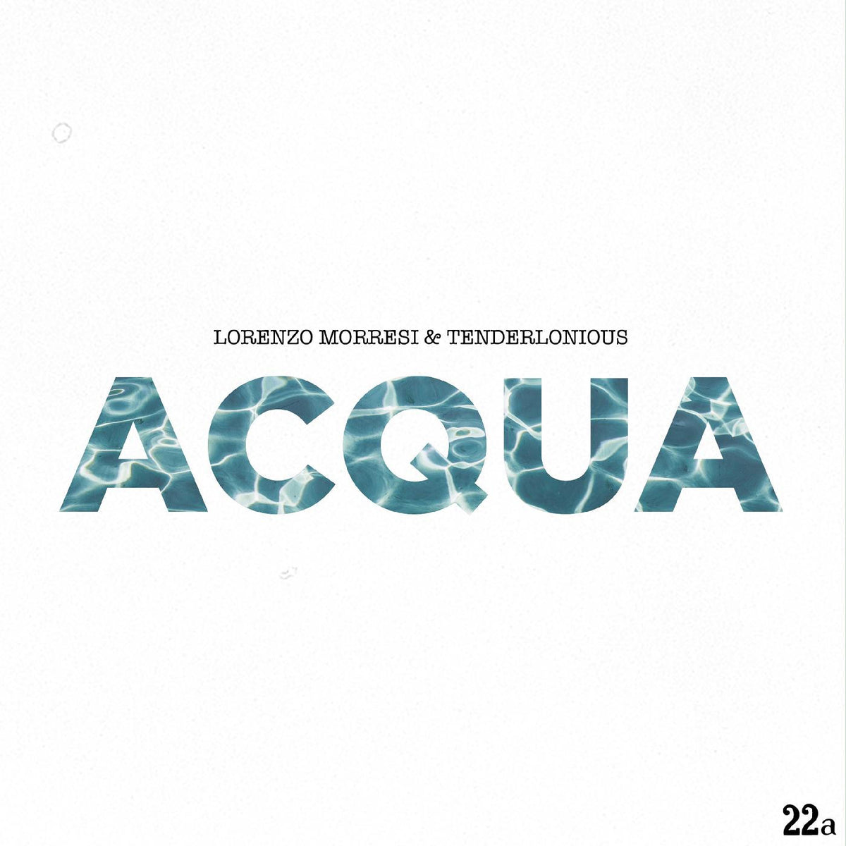 MORRESI, LORENZO & TENDERLONIOUS - ACQUA