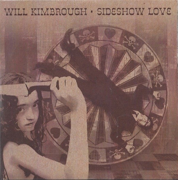 KIMBROUGH, WILL  - SIDESHOW LOVE