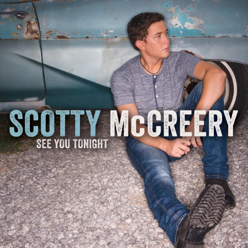MCCREERY, SCOTTY - SEE YOU TONIGHT