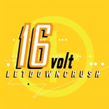 16VOLT - LETDOWNCRUSH (30TH ANNIVERSARY LP) [LP]