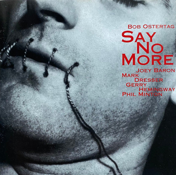 OSTERTAG, BOB  - SAY NO MORE V3/4