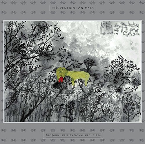 THE JOHN LURIE NATIONAL ORCHESTRA - THE INVENTION OF ANIMALS