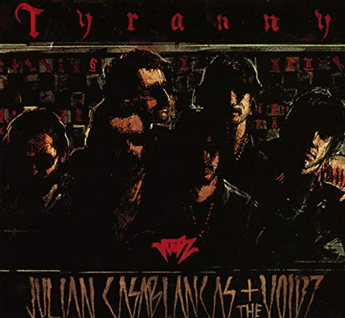 CASABLANCAS JULIAN & THE VOIDZ - TYRANNY