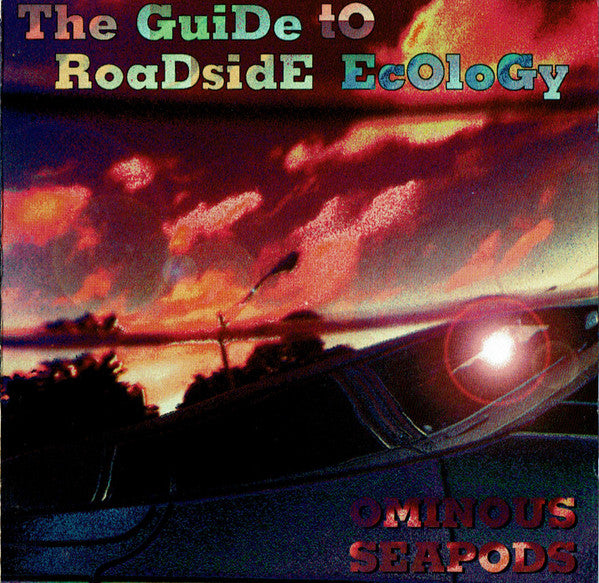 OMINOUS SEAPODS  - GUIDE TO ROADSIDE ECOLOGY