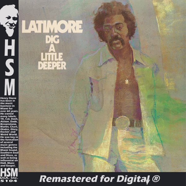 LATIMORE  - DIG A LITTLE DEEPER