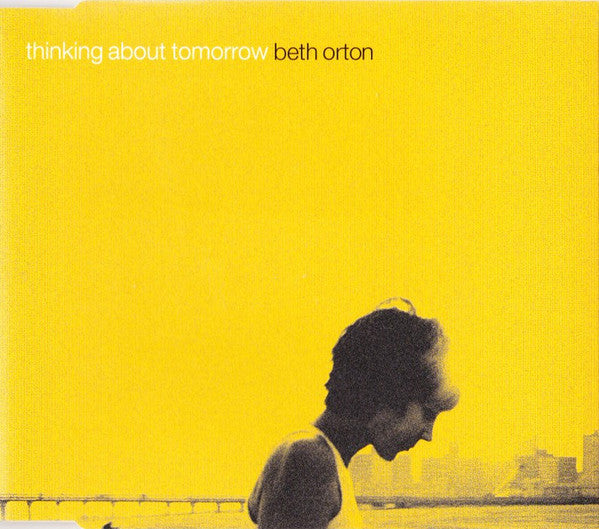 ORTON, BETH  - THINKING ABOUT TOMORROW (CDS)