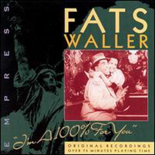 WALLER, FATS - I'M A 100% FOR YOU
