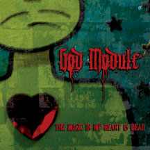 GOD MODULE - THE MAGIC IN MY HEART IS DEAD [CD]