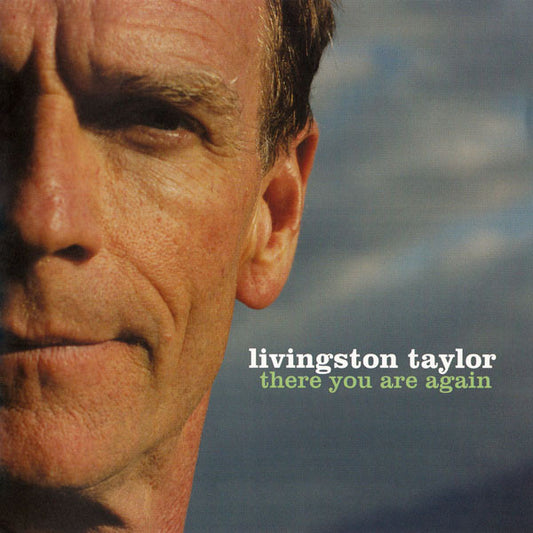 TAYLOR, LIVINGSTON  - THERE YOU ARE AGAIN