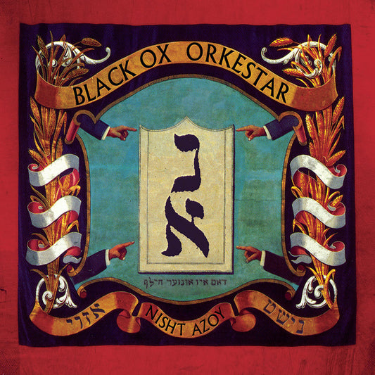 BLACK OX ORKESTAR  - NISHT AZOY