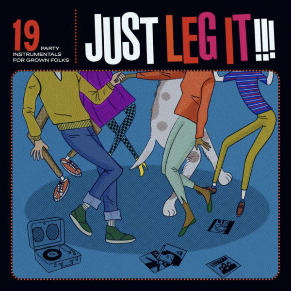 VARIOUS - JUST LEG IT!!!