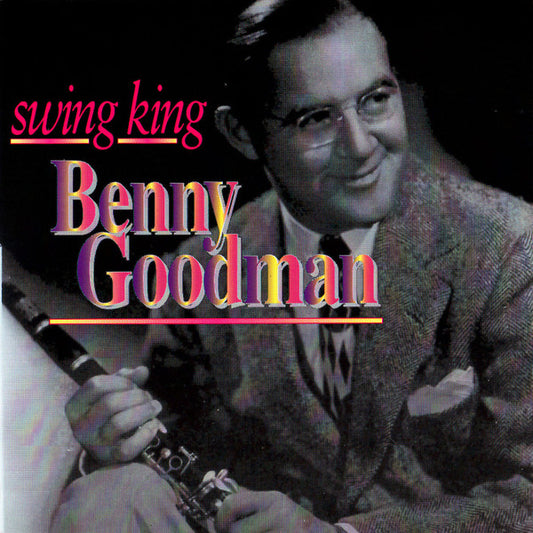 GOODMAN, BENNY  - SWING KING