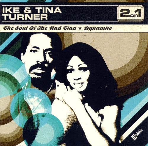 TURNER, IKE & TINA  - SOUL OF IKE & TINA*DYNAMITE!
