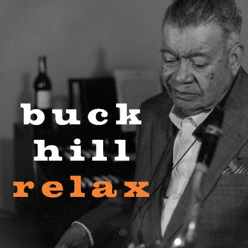 HILL, BUCK  - RELAX