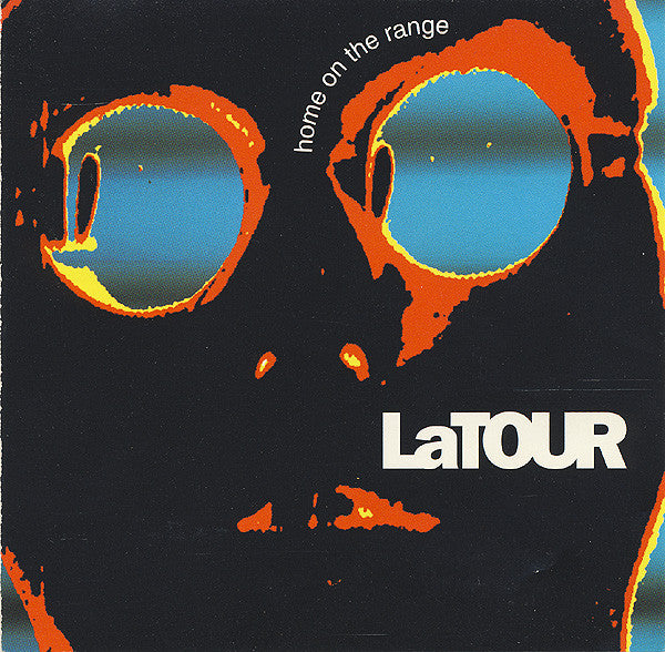 LATOUR  - HOME ON THE RANGE